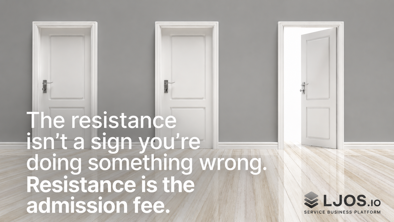 Resistance Is the Admission Fee