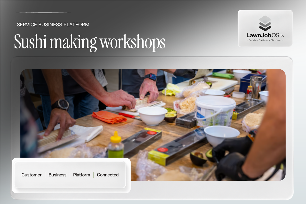 Sushi making workshops on LawnJobOS