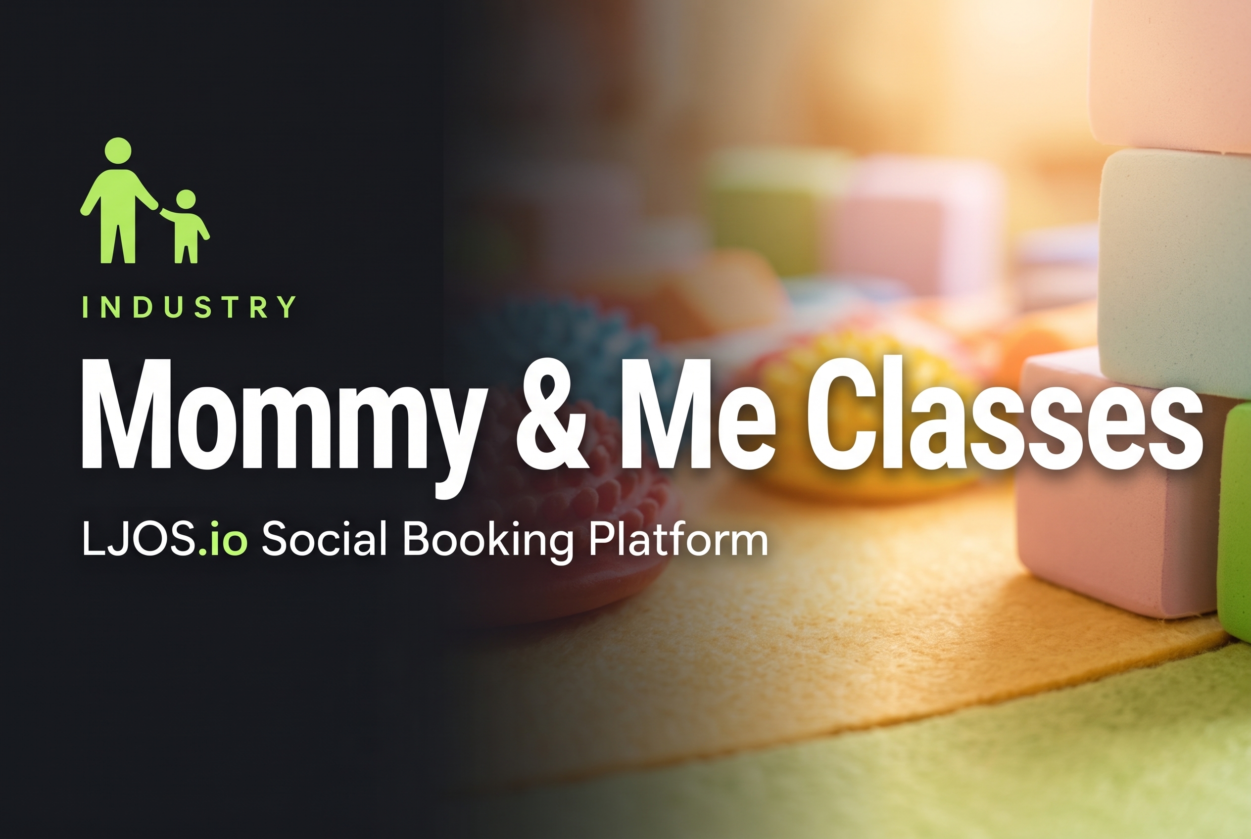 Mommy & Me Classes on LawnJobOS