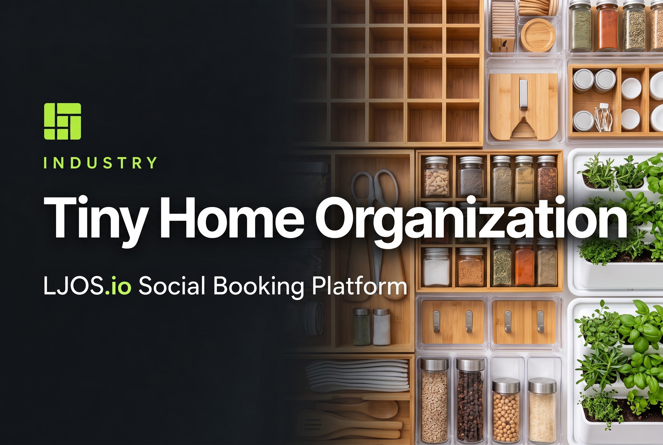 Tiny Home Organization on LawnJobOS